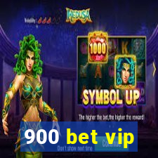 900 bet vip